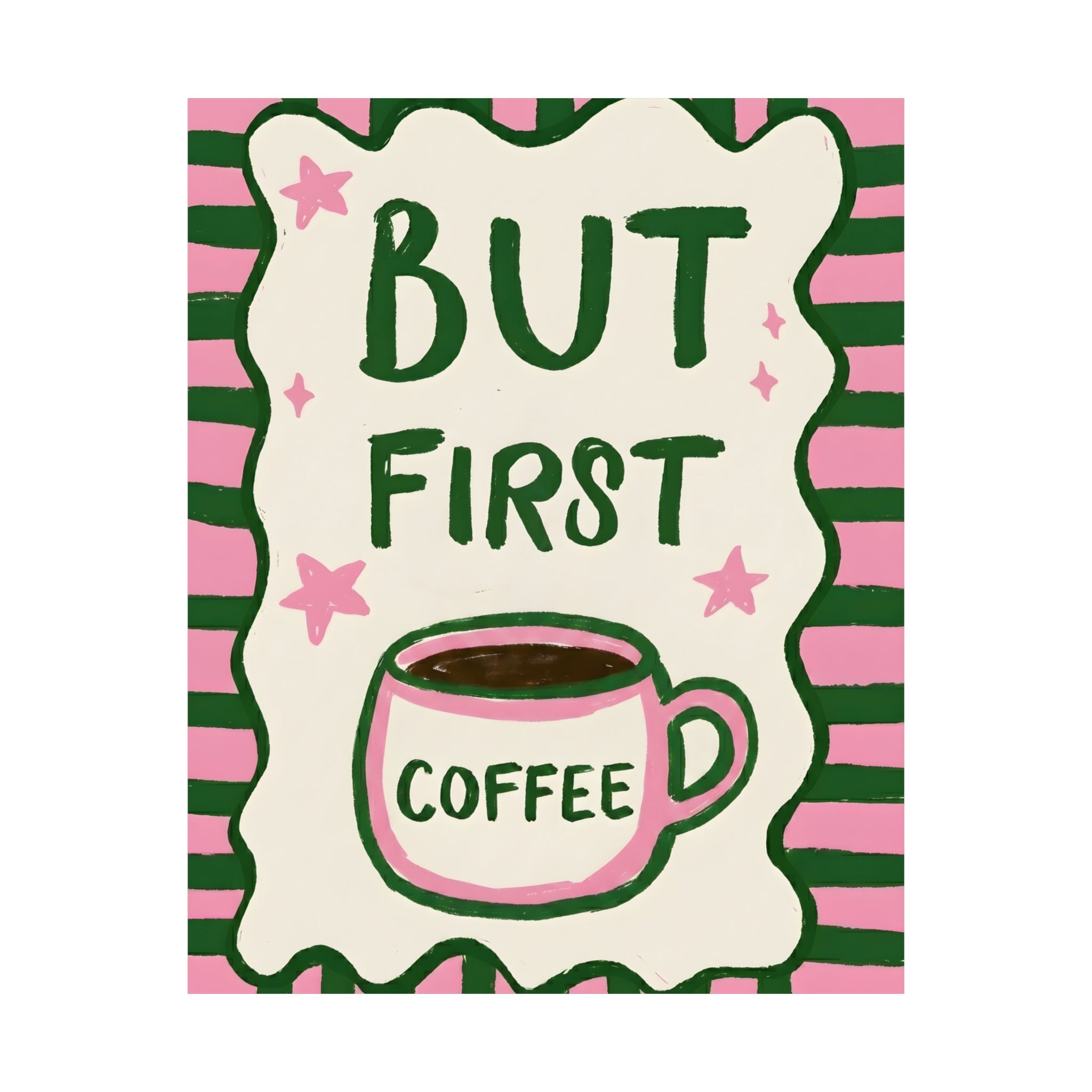 But First Coffee Poster
