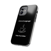 A Love Language Black Phone Case