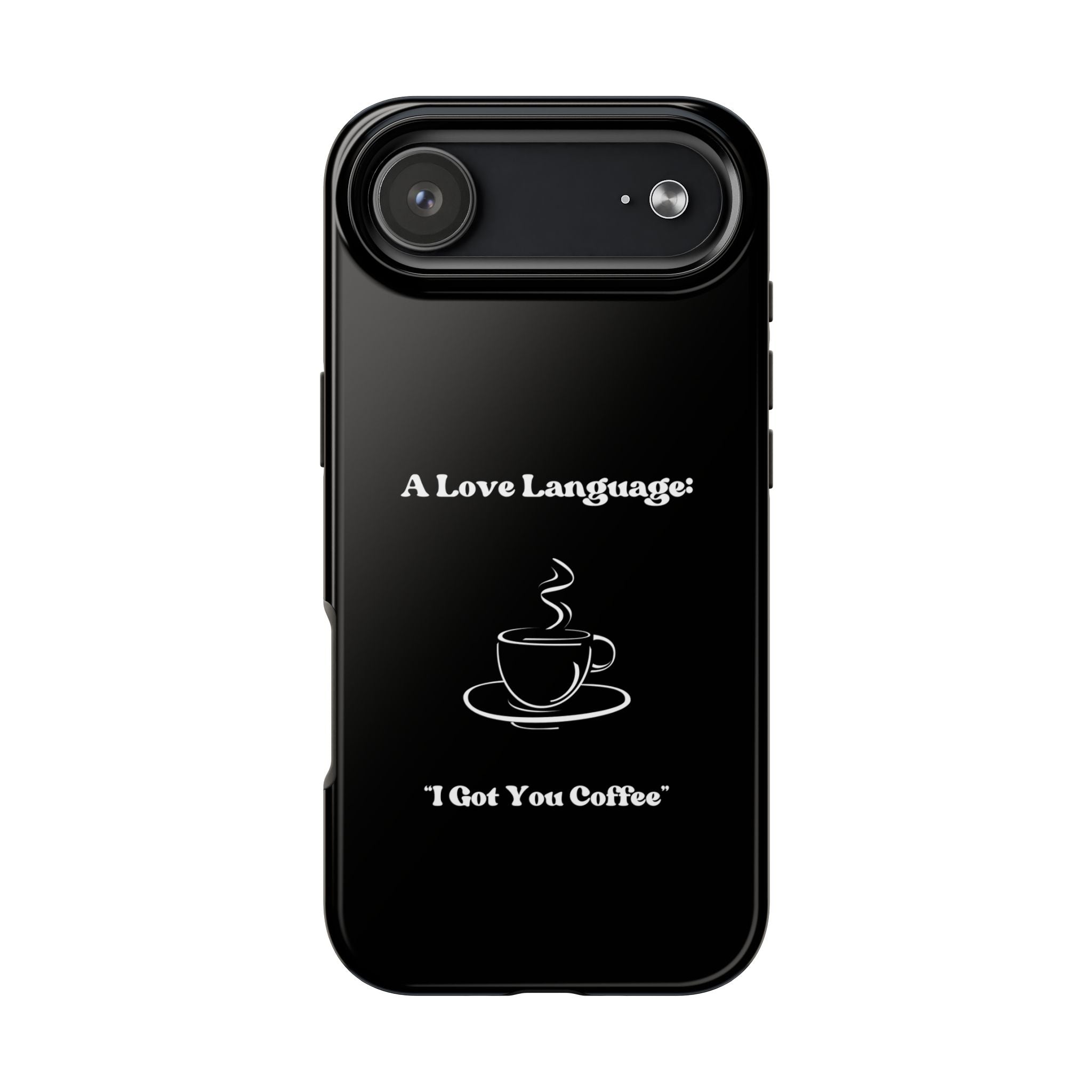 A Love Language Black Phone Case