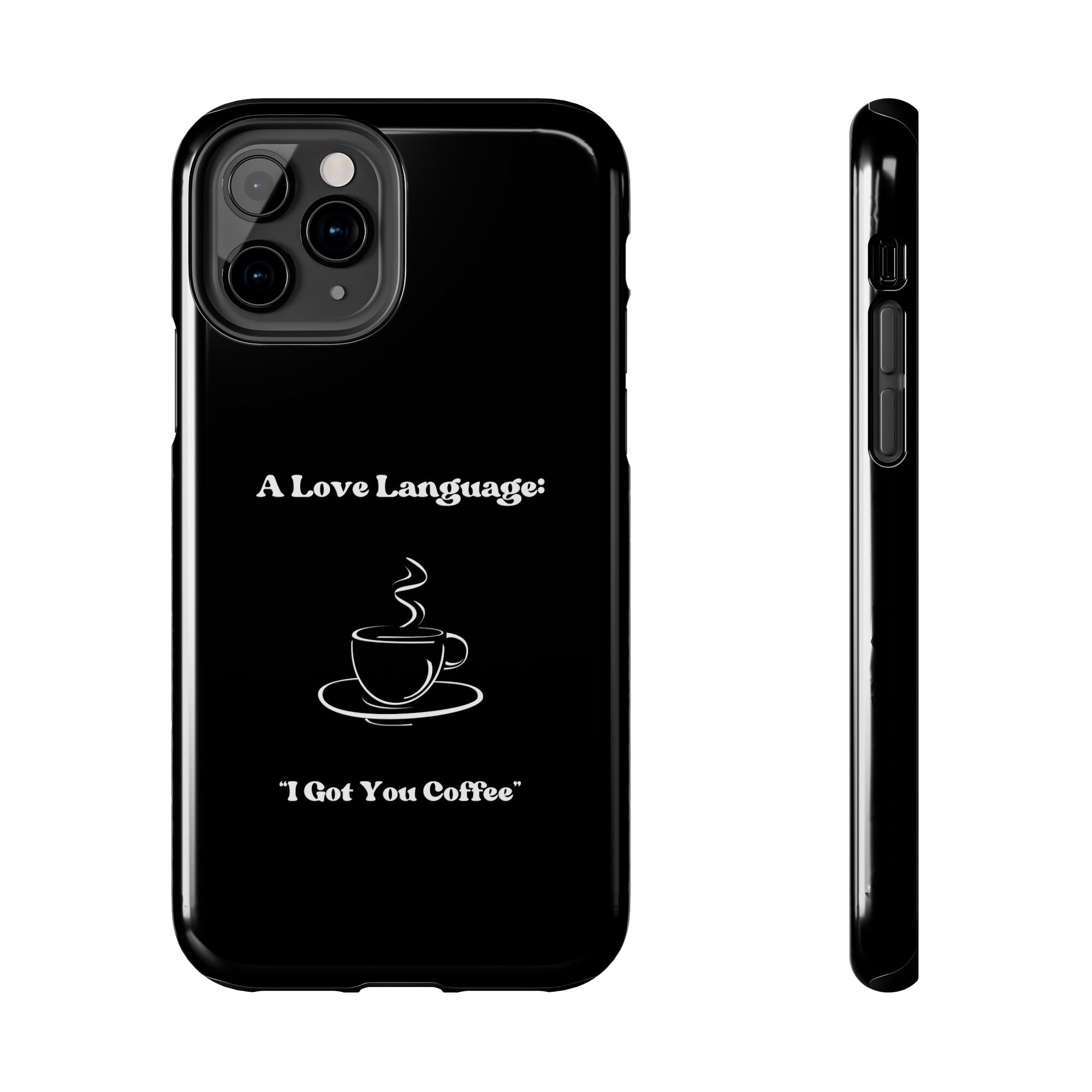 A Love Language Black Phone Case
