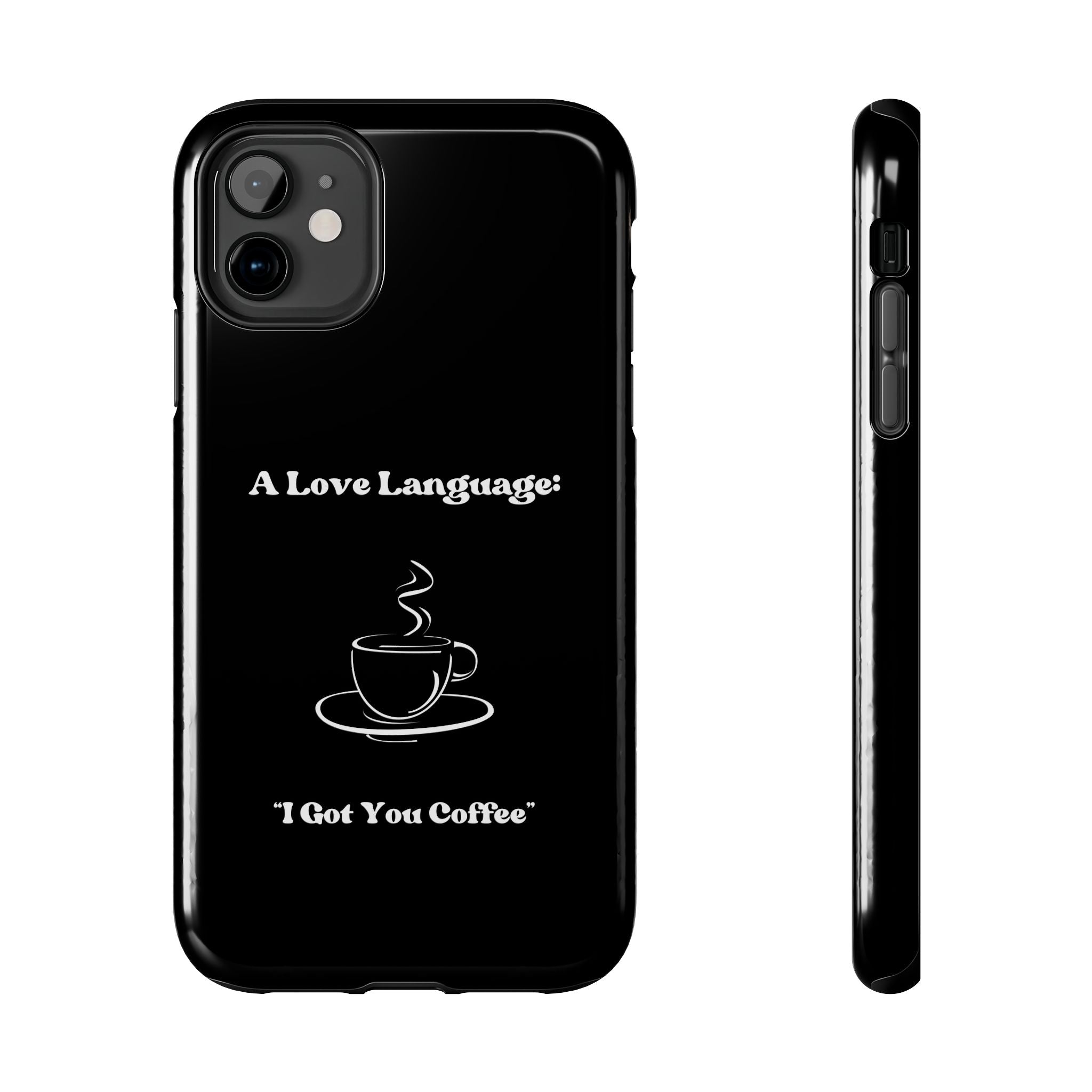 A Love Language Black Phone Case