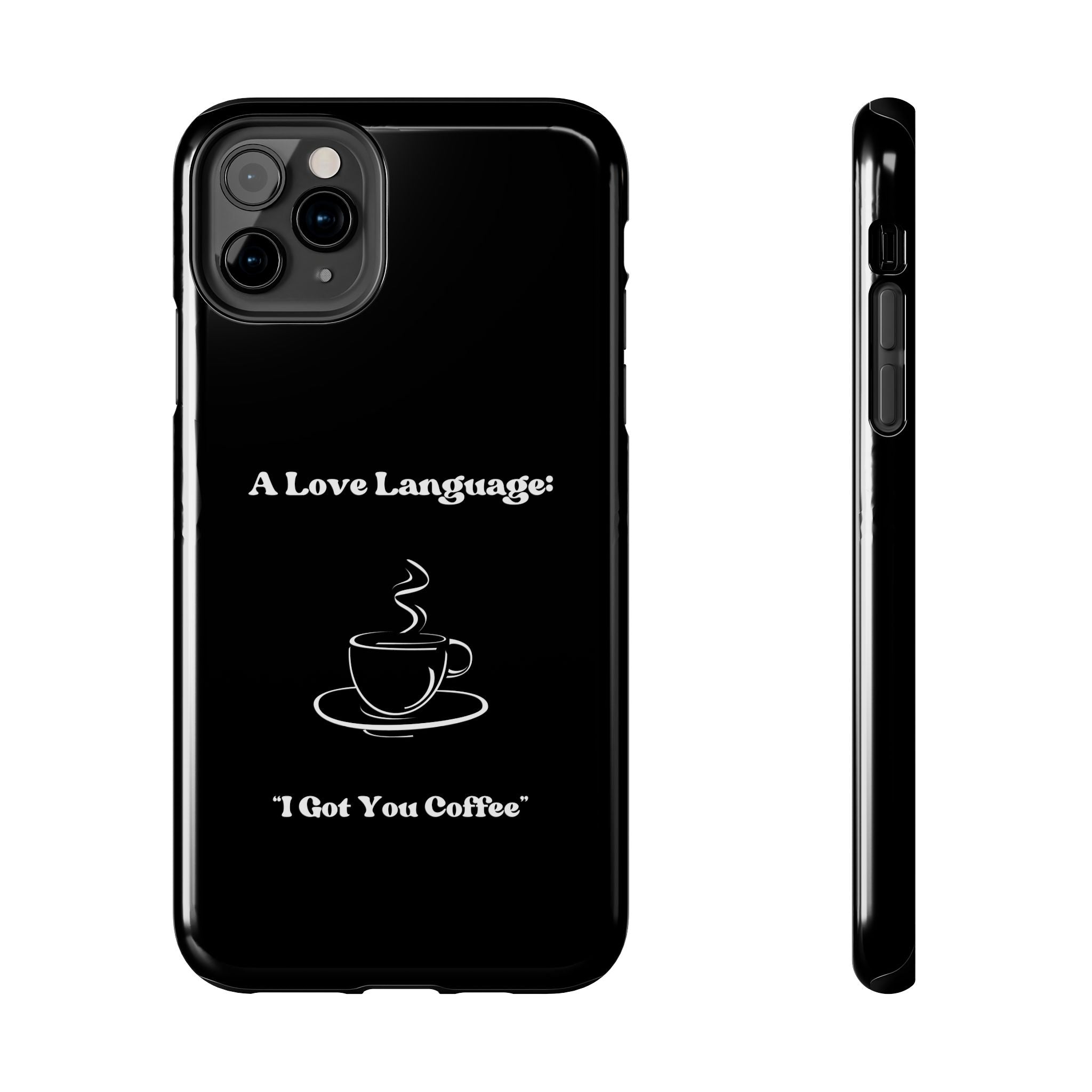 A Love Language Black Phone Case