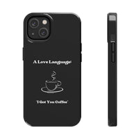 A Love Language Black Phone Case