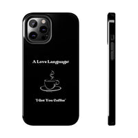 A Love Language Black Phone Case