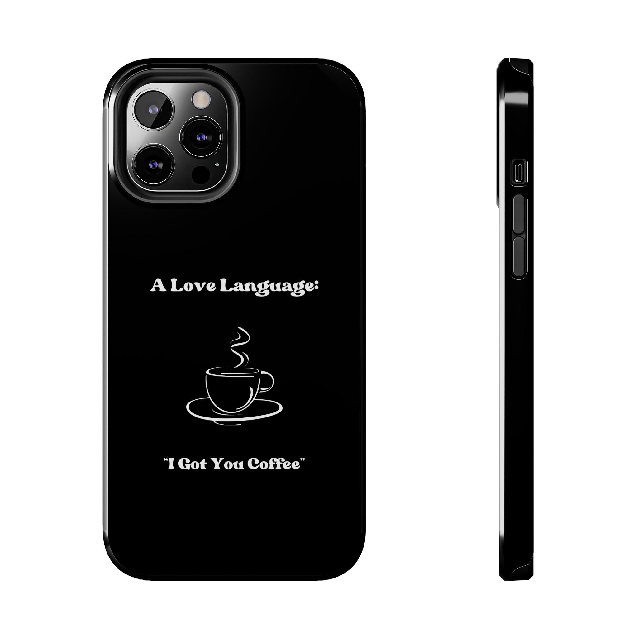 A Love Language Black Phone Case