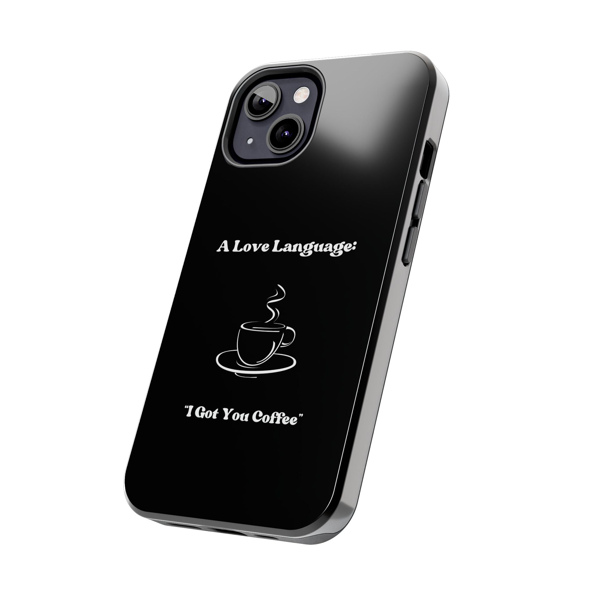 A Love Language Black Phone Case