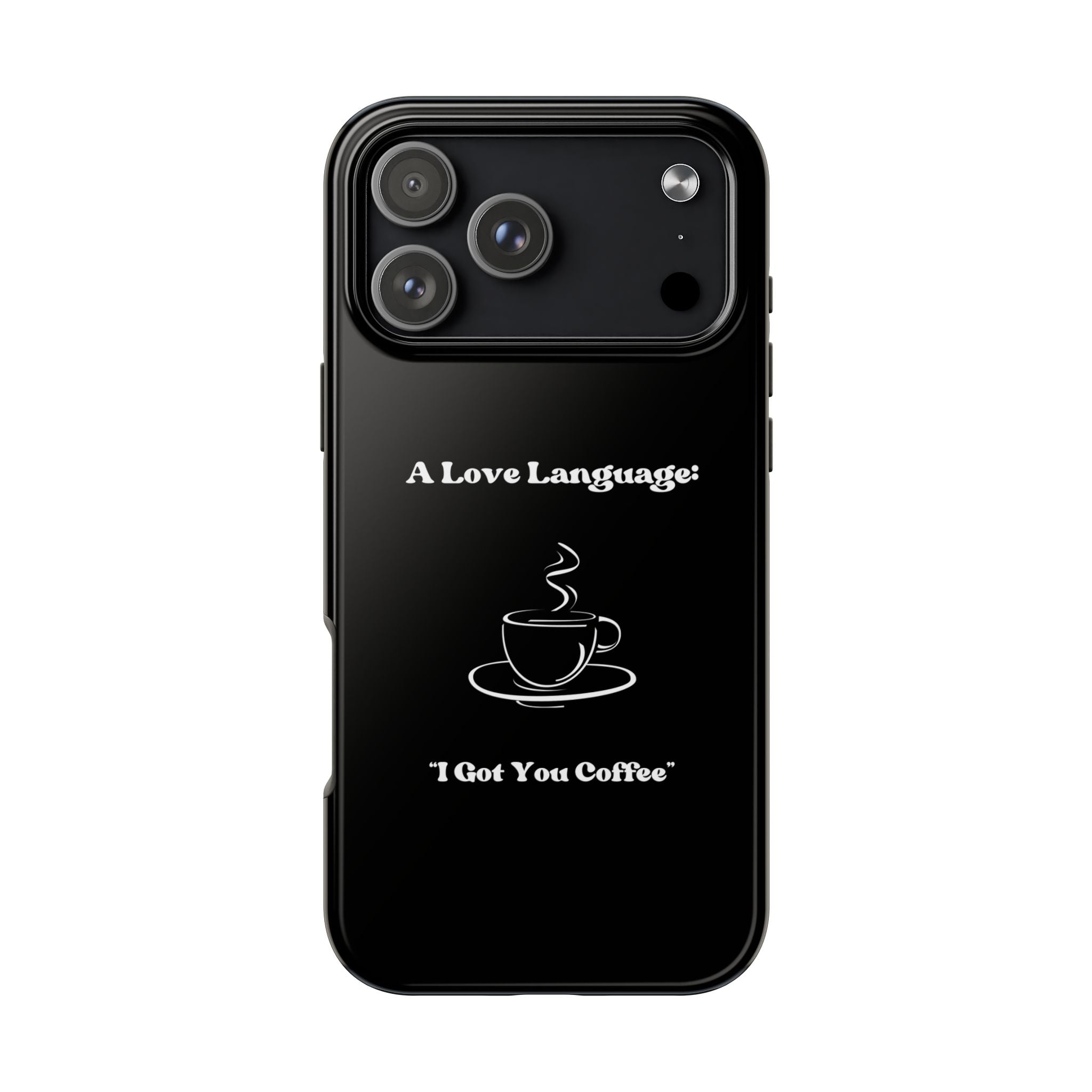 A Love Language Black Phone Case