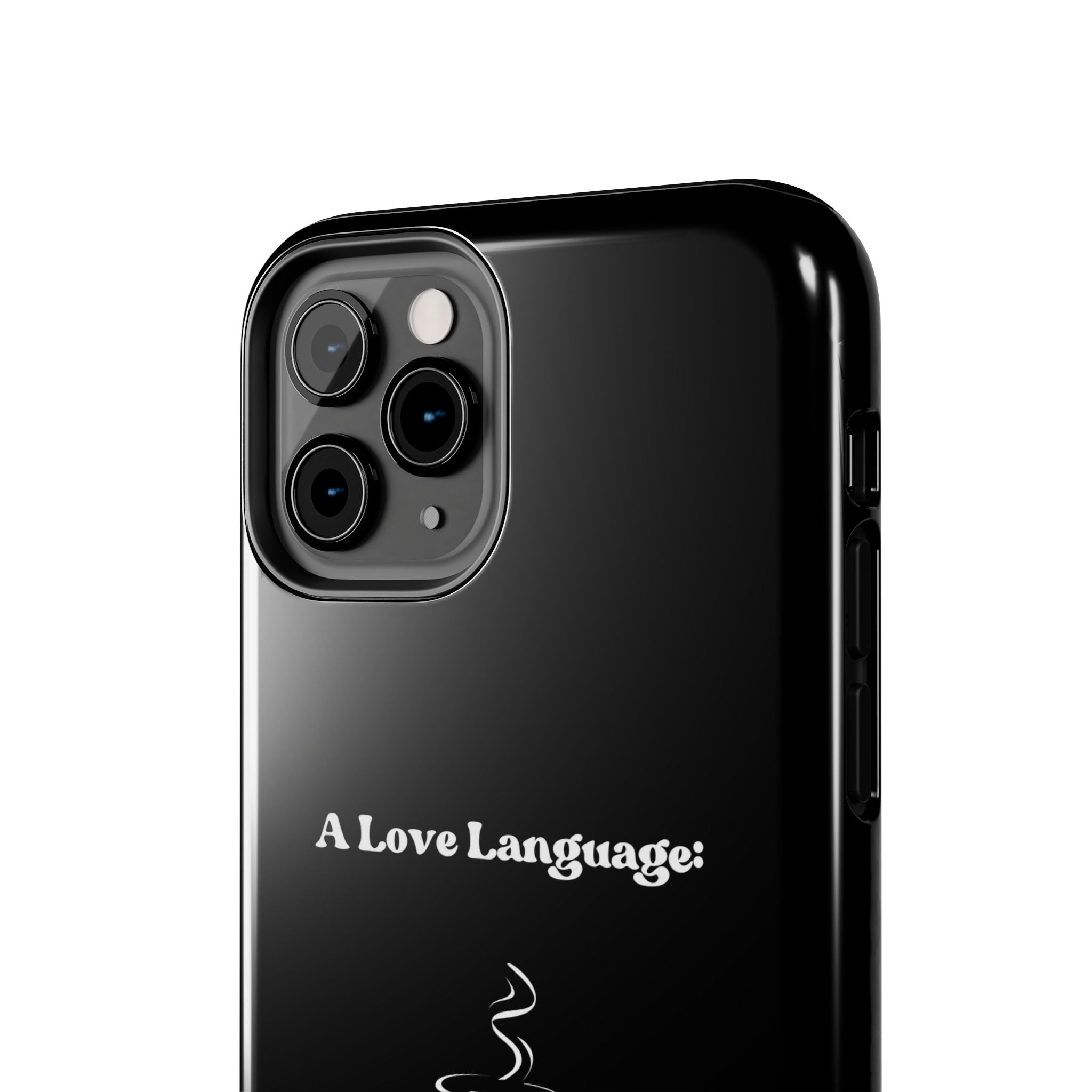 A Love Language Black Phone Case