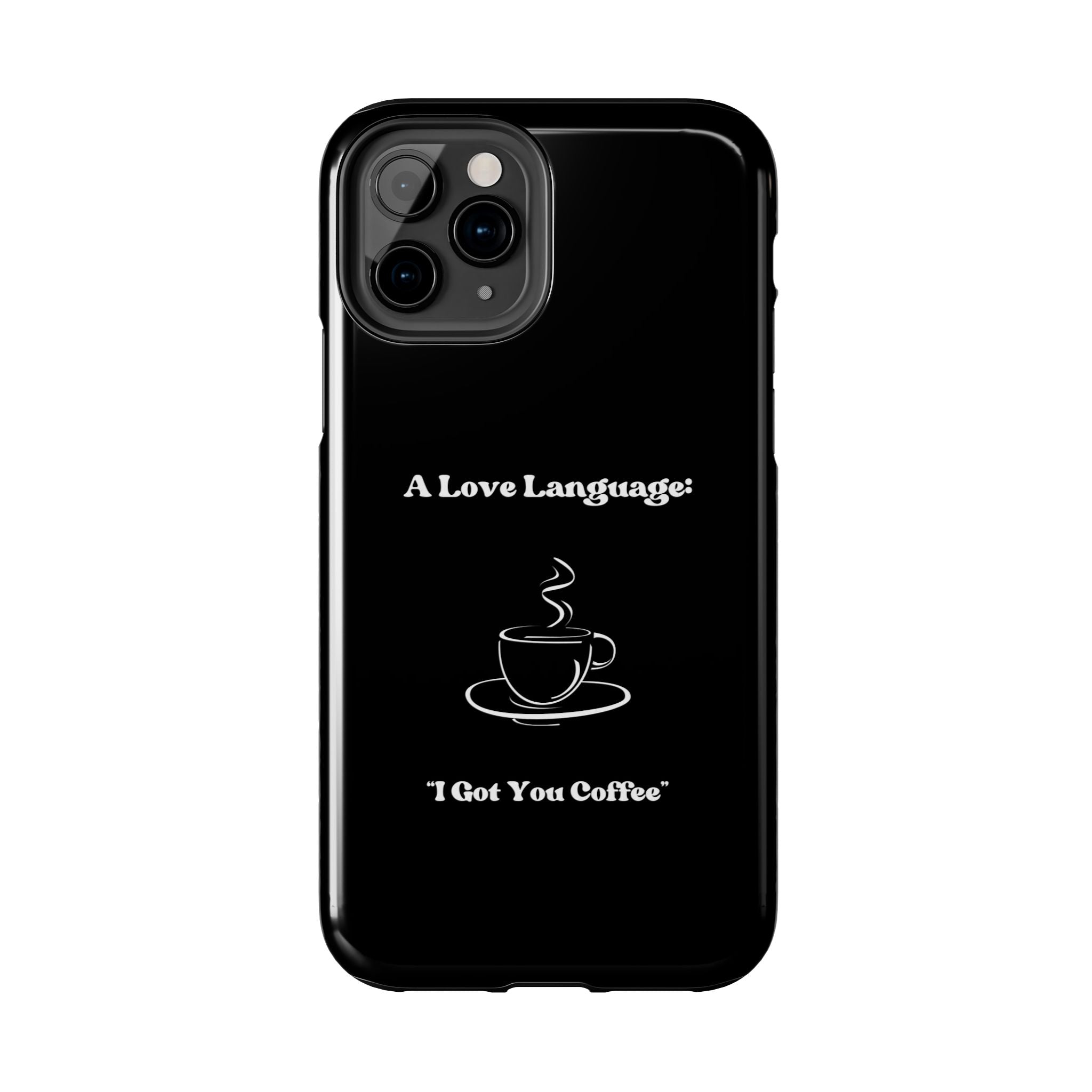 A Love Language Black Phone Case