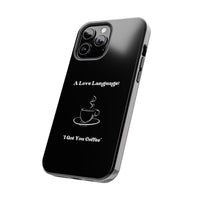 A Love Language Black Phone Case