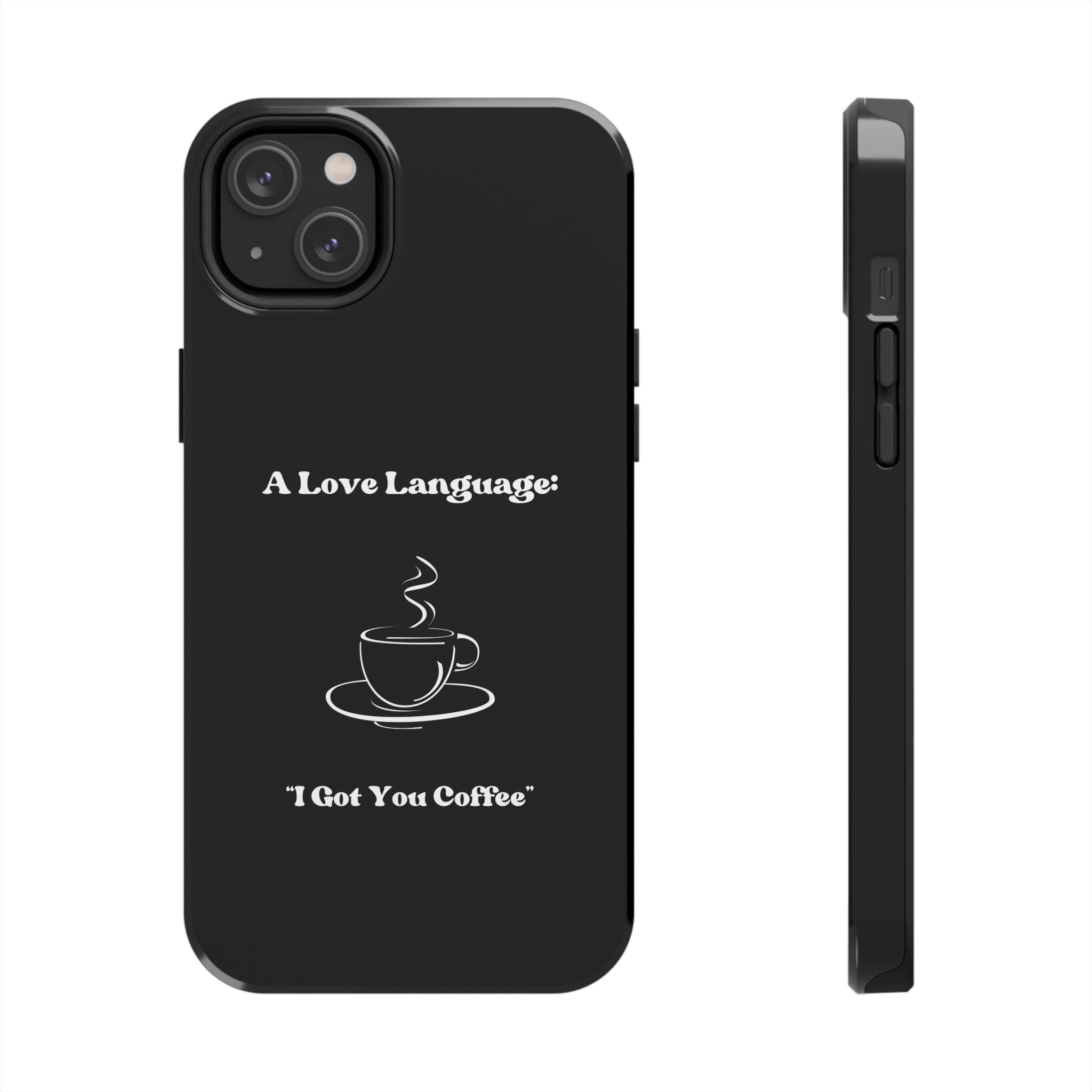 A Love Language Black Phone Case