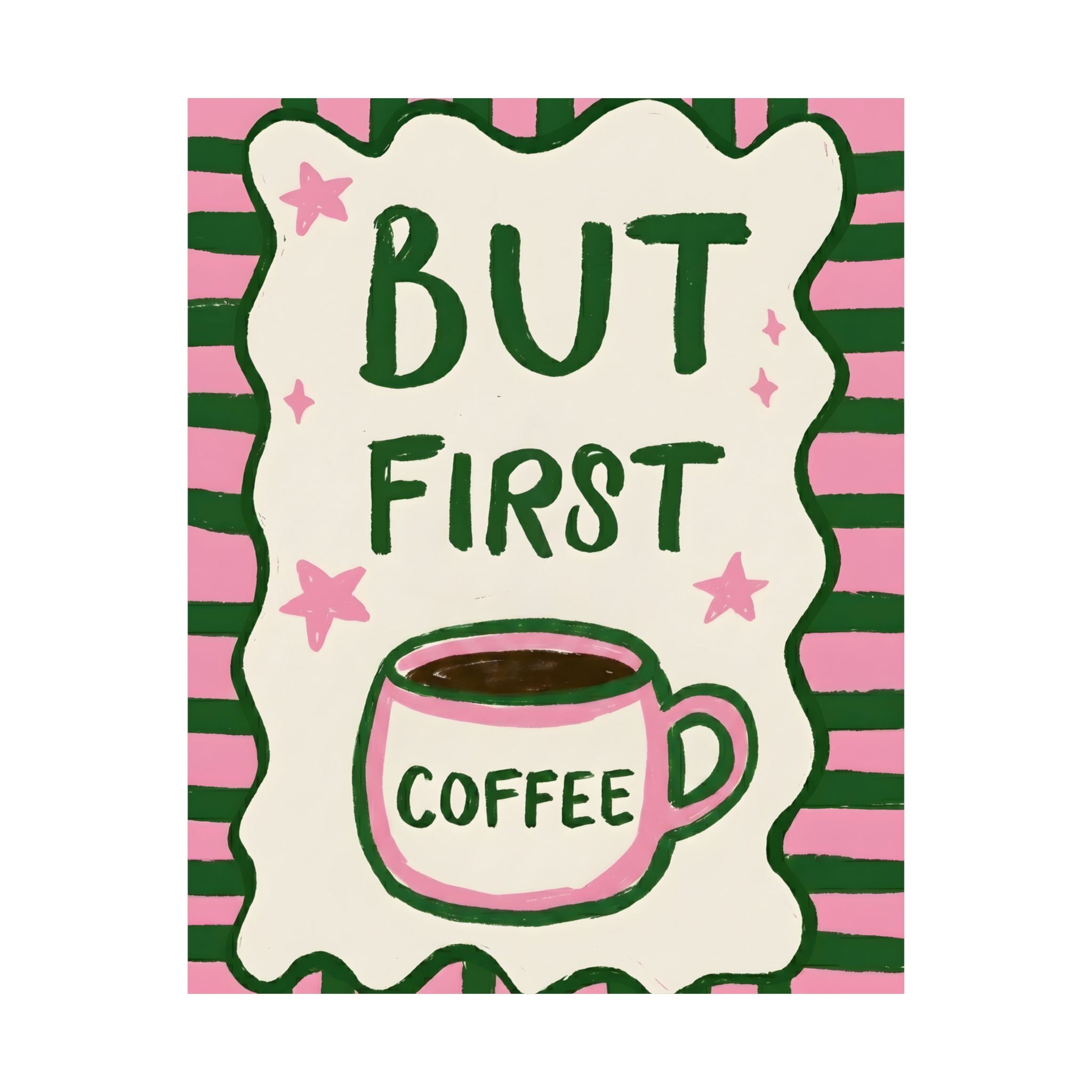But First Coffee Poster