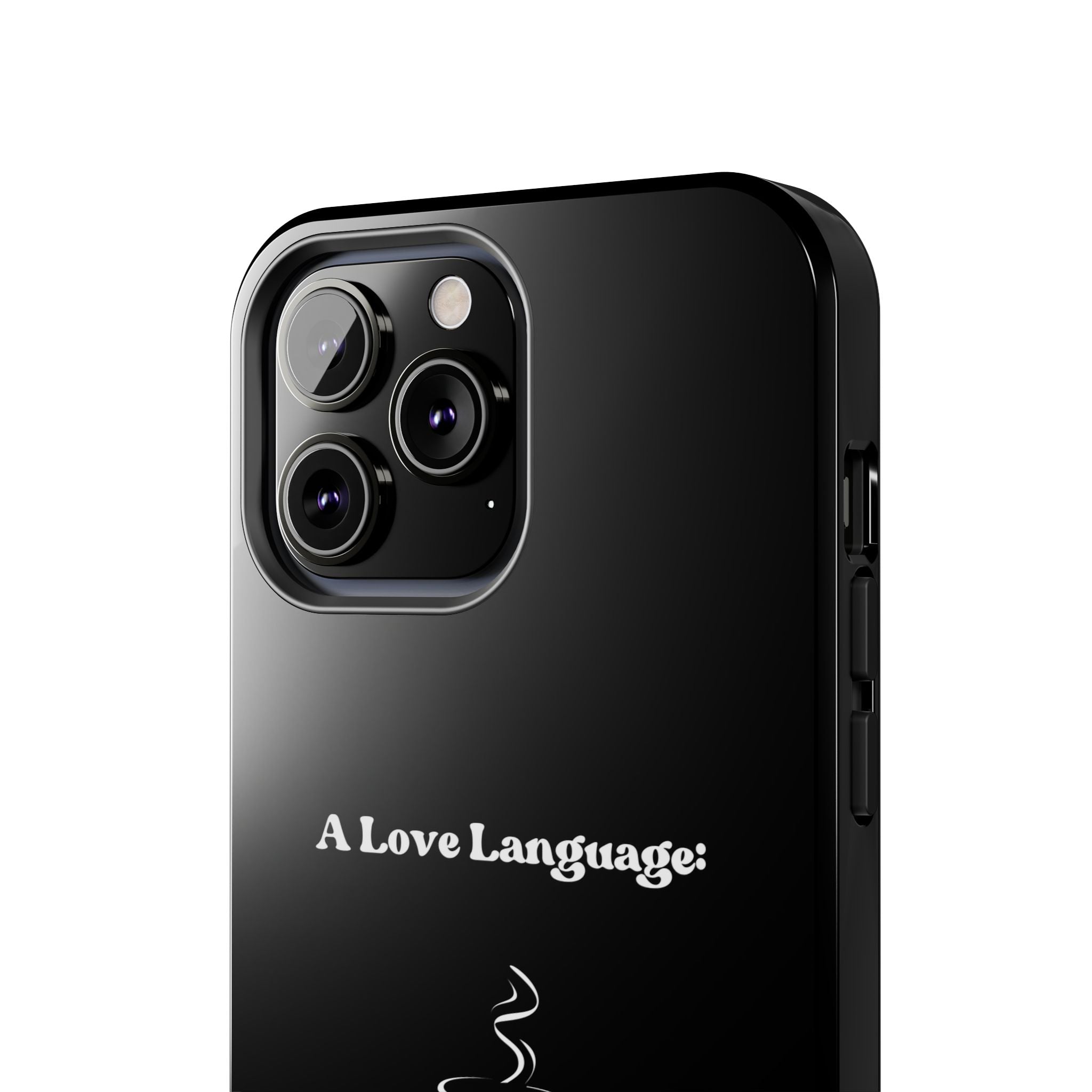 A Love Language Black Phone Case