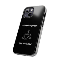 A Love Language Black Phone Case