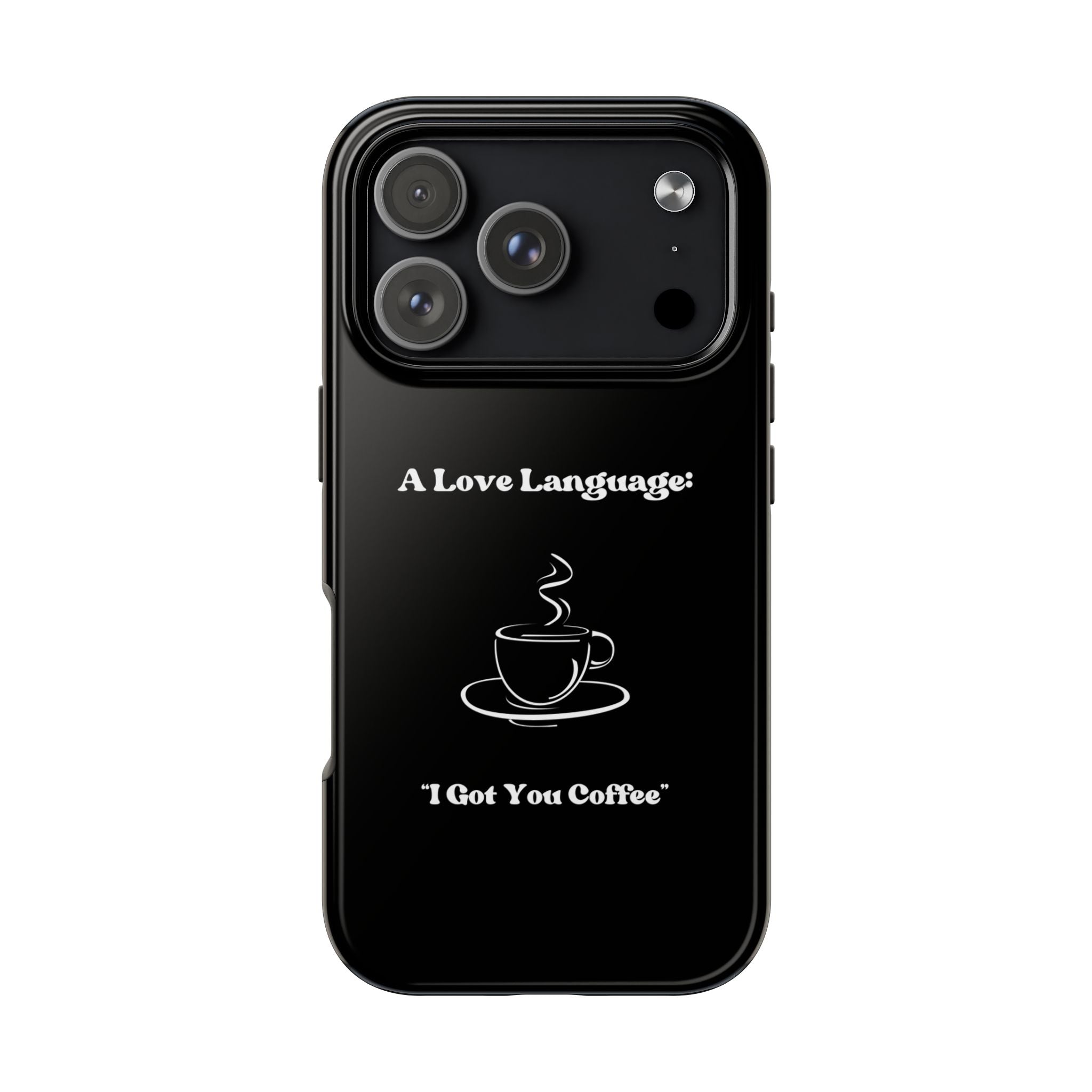 A Love Language Black Phone Case
