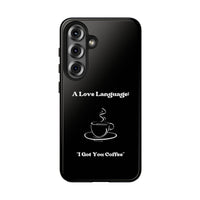 A Love Language Black Phone Case