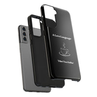 A Love Language Black Phone Case