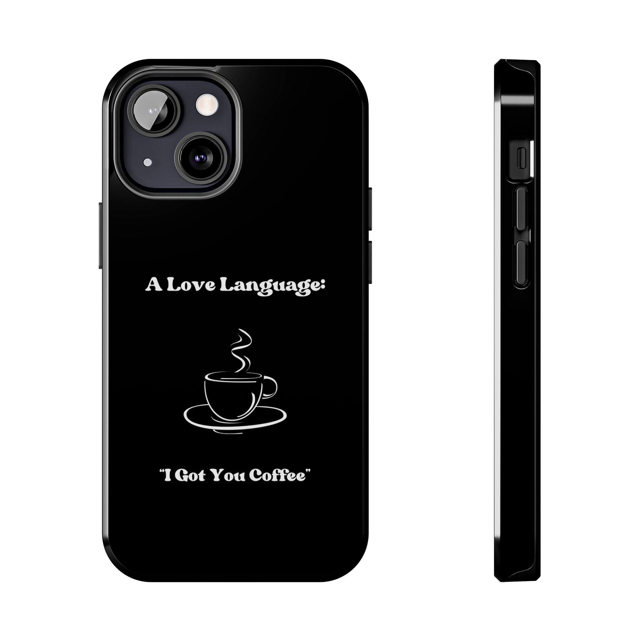 A Love Language Black Phone Case