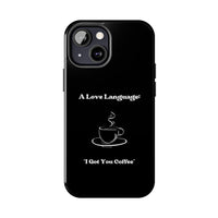 A Love Language Black Phone Case