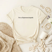 Espressociopath Premium T-Shirt