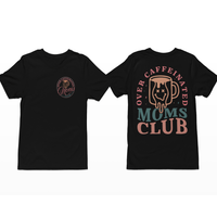 Over Caffeinated Moms Club Premium T-Shirt