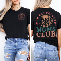 Over Caffeinated Moms Club Premium T-Shirt