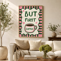 But First Coffee Poster