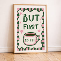 But First Coffee Poster