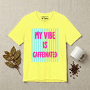 My Vibe Is Caffeinated Premium T‑Shirt