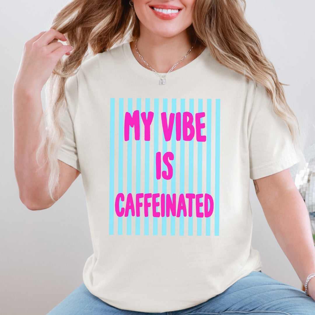 My Vibe Is Caffeinated Premium T‑Shirt