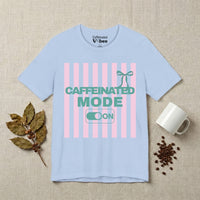 Caffeinated Mode Premium T‑Shirt
