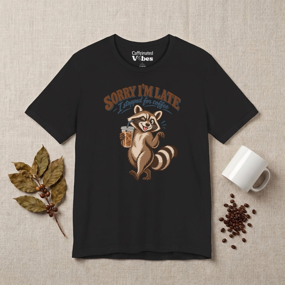 Sorry I’m Late Premium T-Shirt