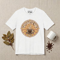 Caffeinated Vibes Only Premium T-shirt