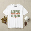 Coffee Because Adulting Premium T-shirt