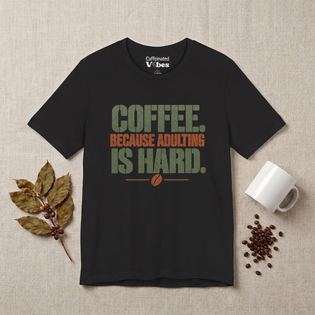 Coffee Because Adulting Premium T-shirt