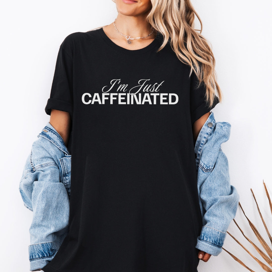 I'm Just Caffeinated Premium T-Shirt