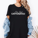 I'm Just Caffeinated Premium T-Shirt