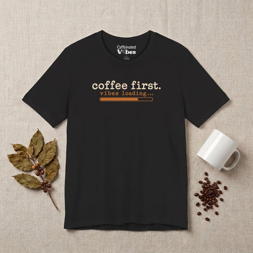 Coffee First Premium T-Shirt