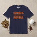 Caffeinated Vibing Repeat Premium T-Shirt