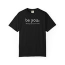 Be You Cotton T-Shirt