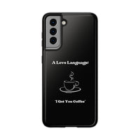 A Love Language Black Phone Case