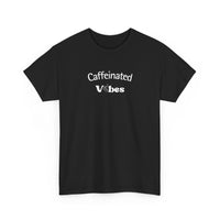 Caffeinated Vibes Cotton T-Shirt