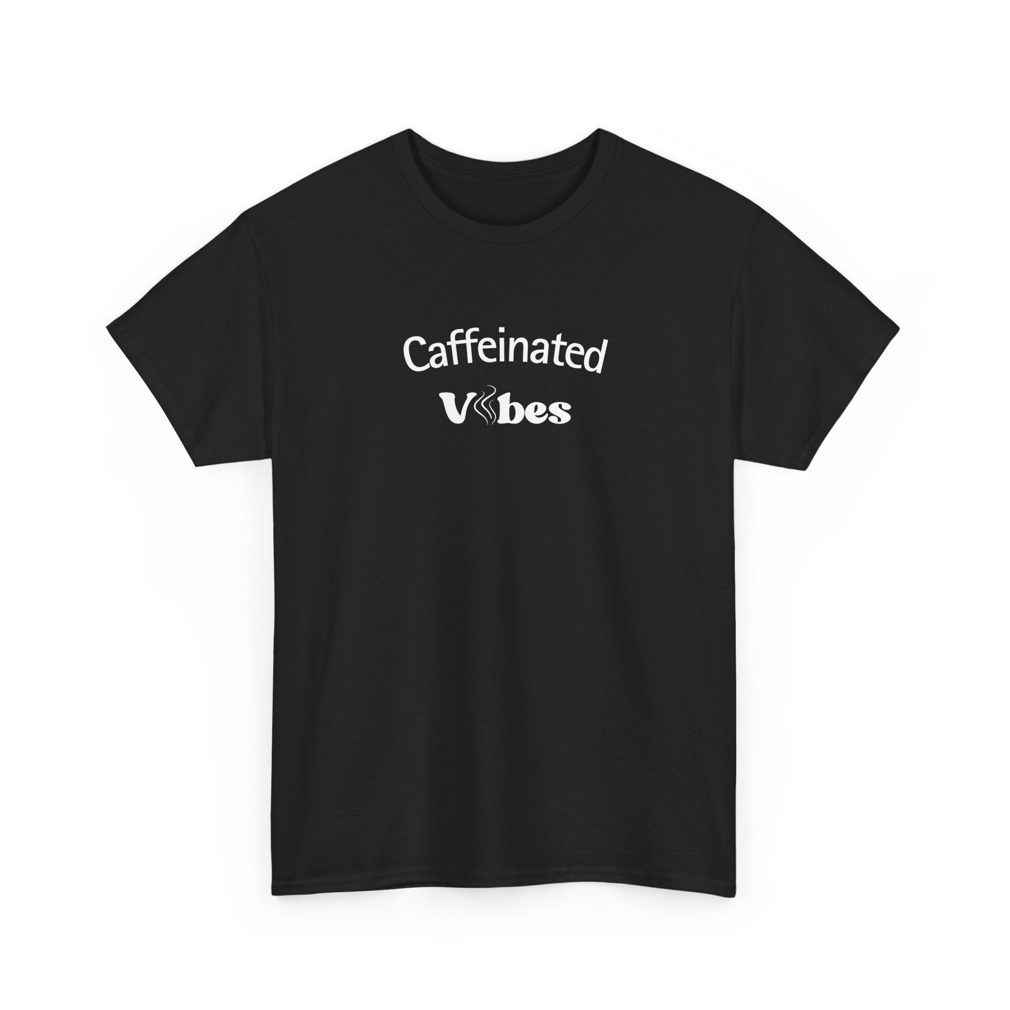 Caffeinated Vibes Cotton T-Shirt