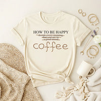 How to Be Happy Premium T-Shirt