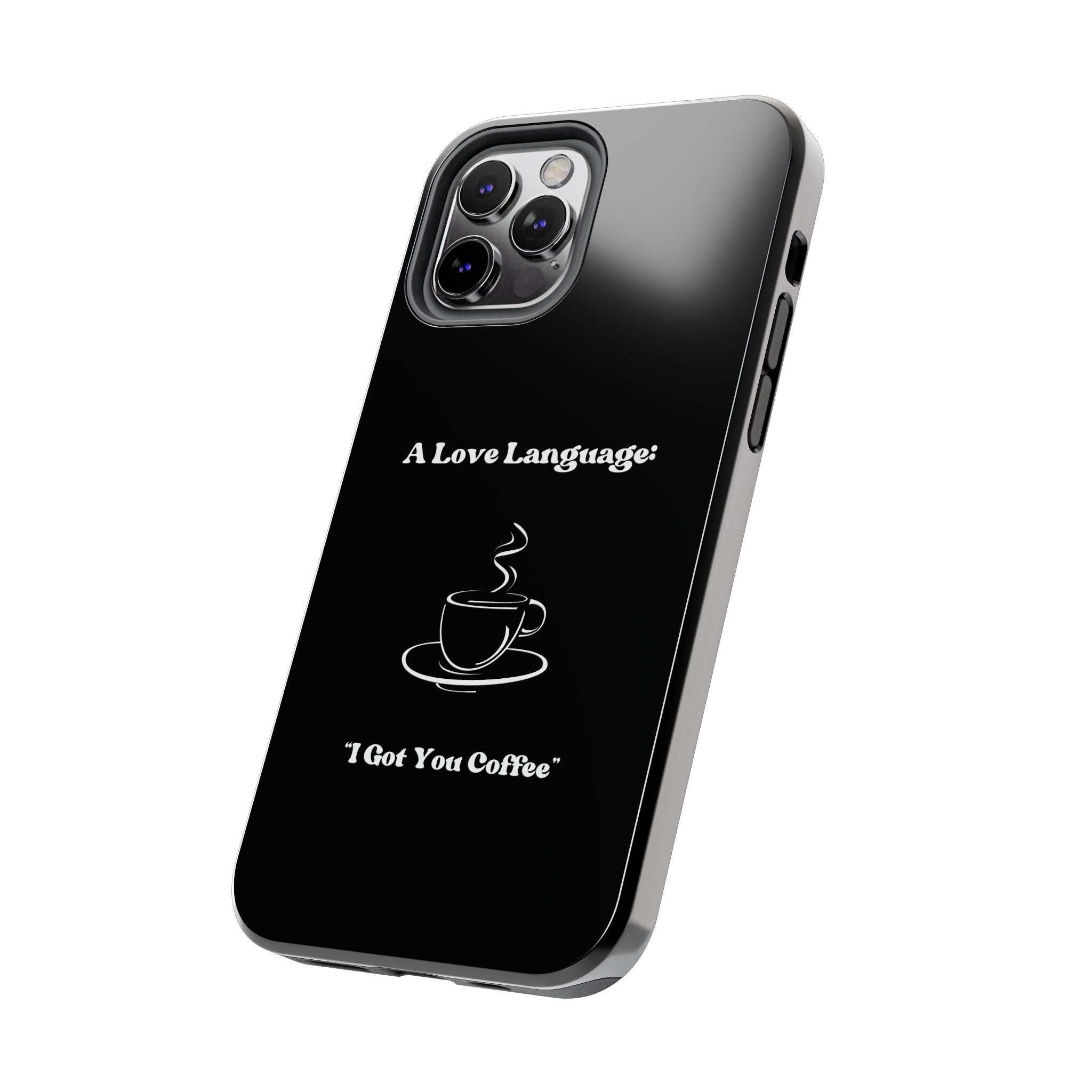 A Love Language Black Phone Case