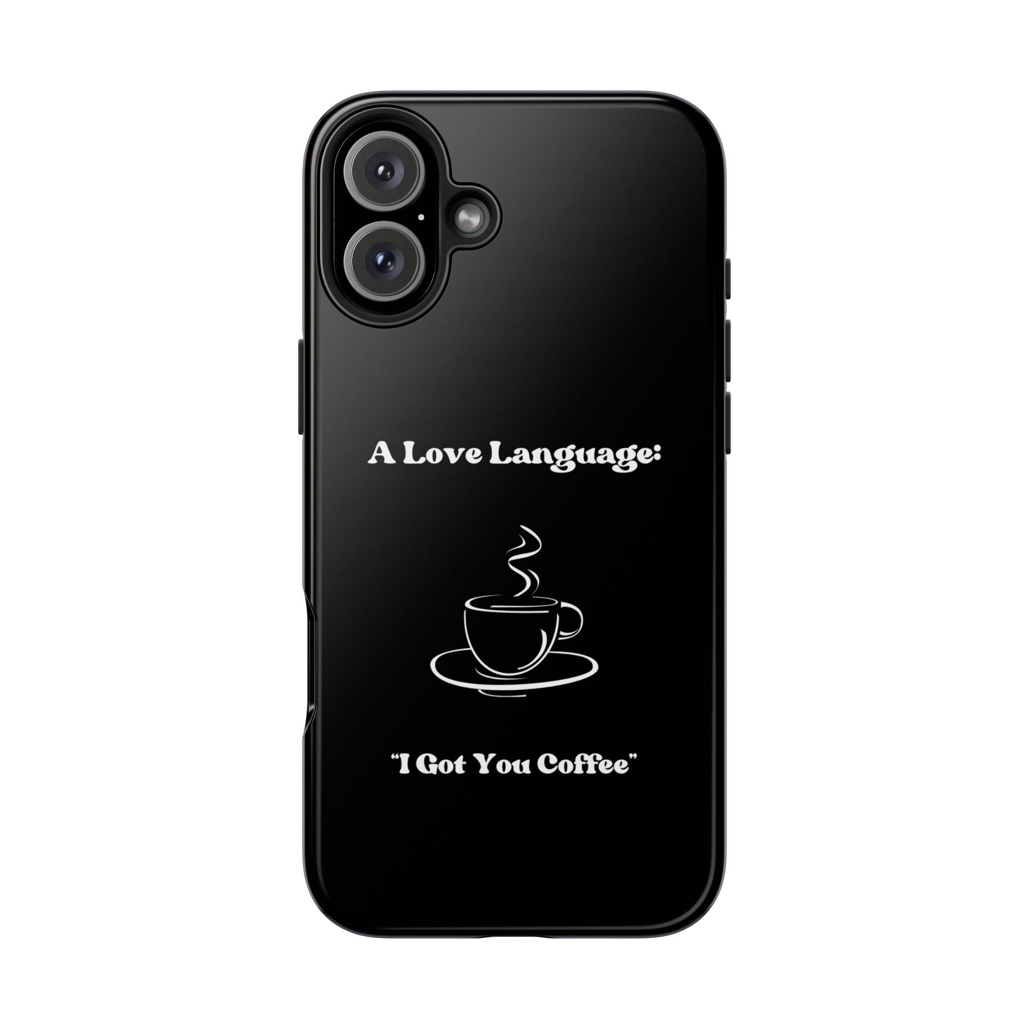 A Love Language Black Phone Case