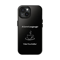 A Love Language Black Phone Case