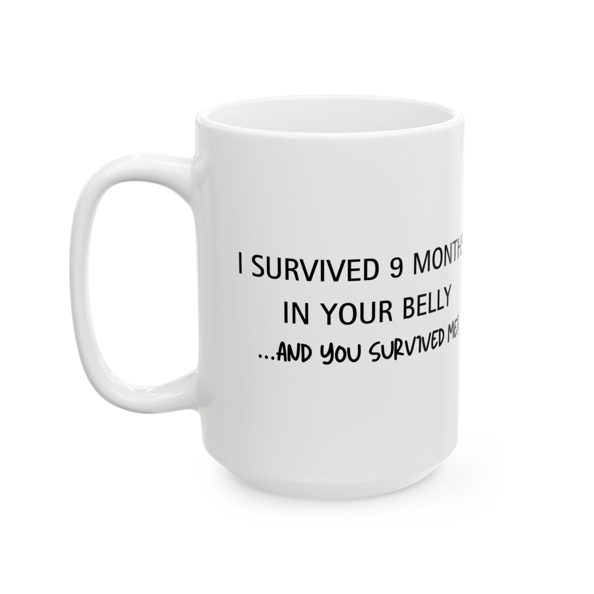 Survived 9 Months Mug