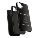 A Love Language Black Phone Case
