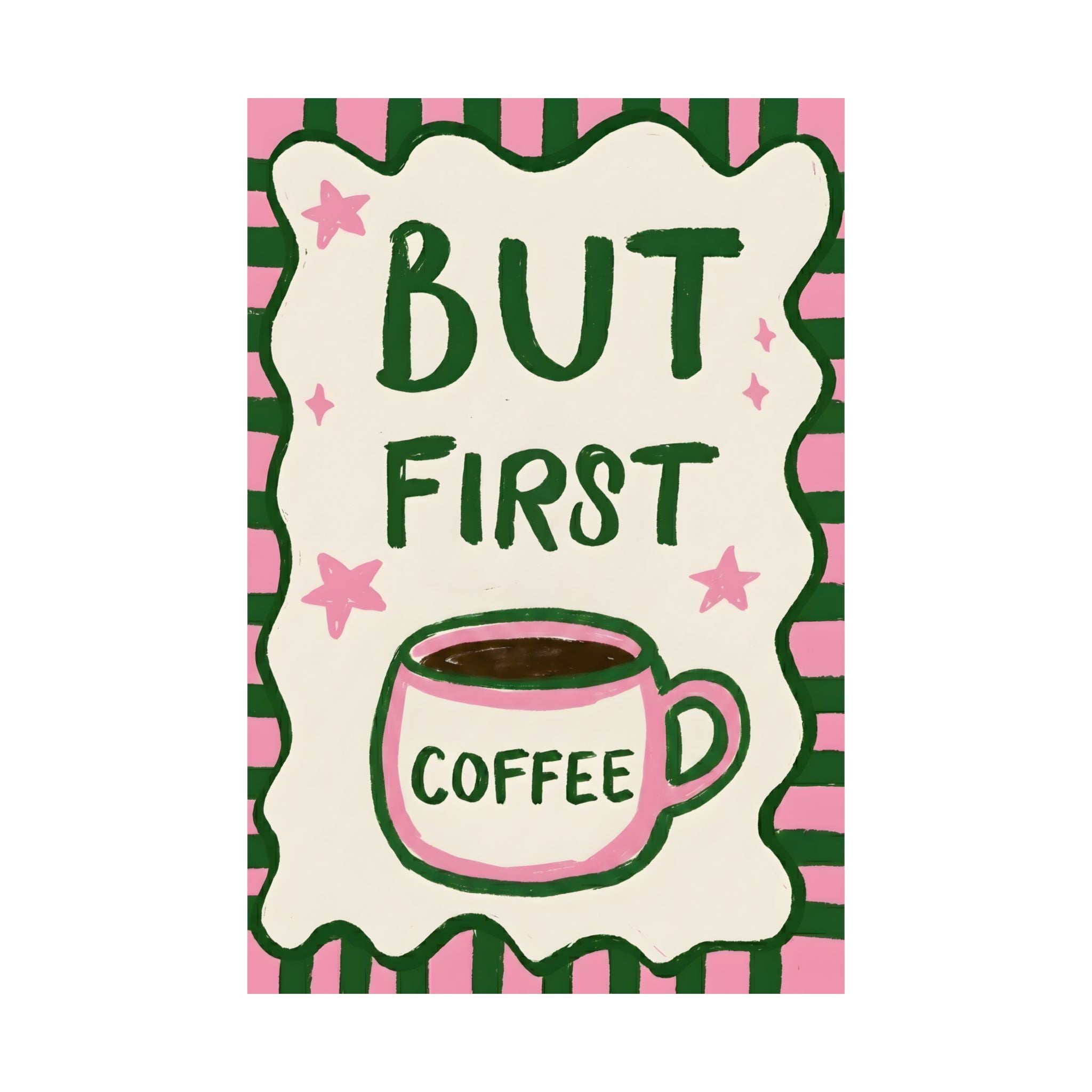 But First Coffee Poster